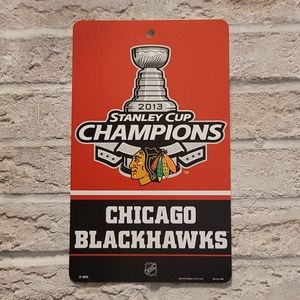 Chicago Blackhawks 2013 Stanley Cup Champ Sign